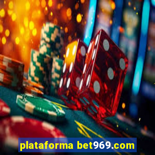 plataforma bet969.com